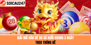 Giải Mã Dàn Đề 50 Số Nuôi Khung 3 Ngày Theo Thống Kê