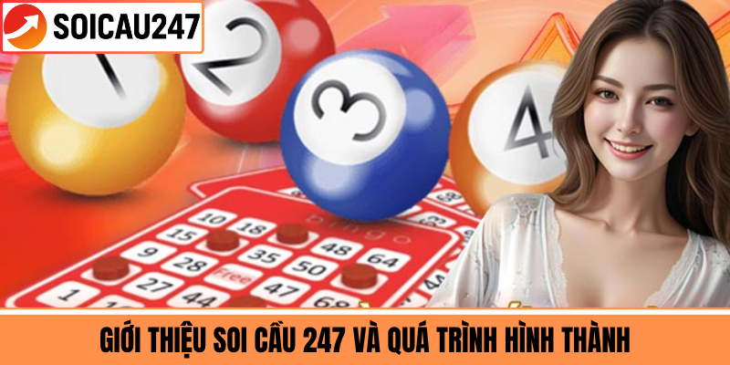 Giới thiệu soi cầu 247 và quá trình hình thành