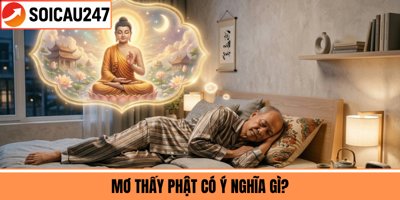 Mơ Thấy Phật Có Ý Nghĩa Gì?