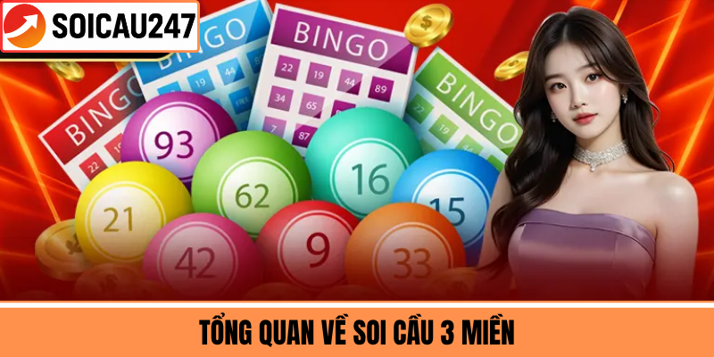 Tổng Quan Về Soi Cầu 3 Miền