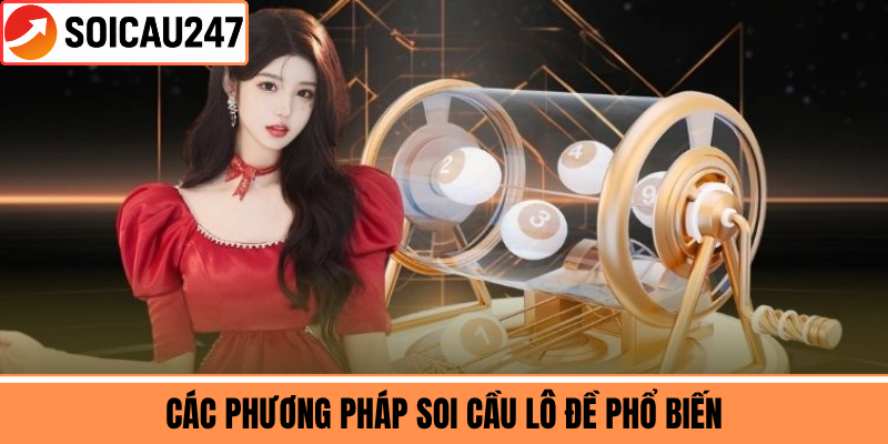 Các Phương Pháp Soi Cầu Lô Đề Phổ Biến