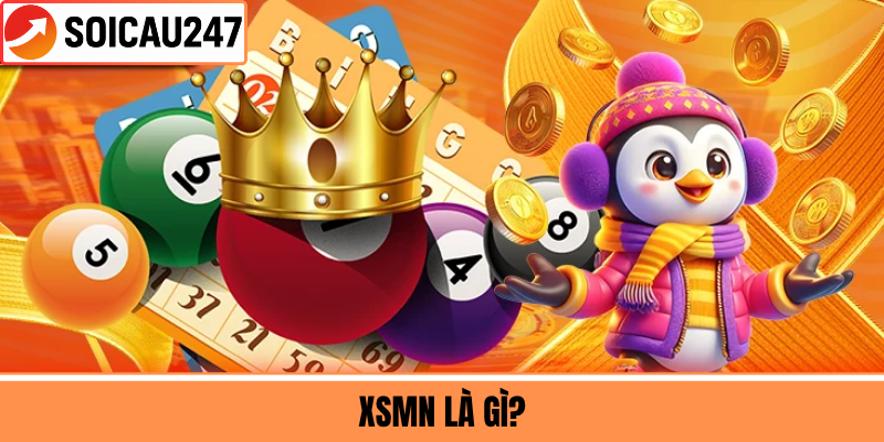 XSMN Là Gì?